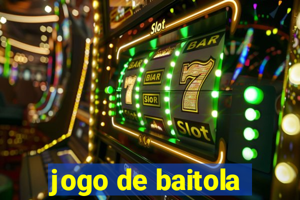 jogo de baitola